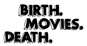 birth death movies
